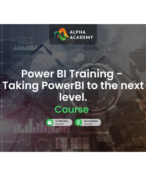 Power BI Training - Taking PowerBI to the next level. Alpha Academy Code Key GLOBAL
